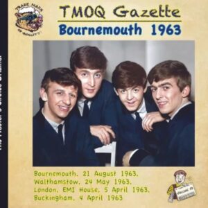 THE BEATLES - BOURNEMOUTH  1963 - TMOQ/HMC - 2 CD !
