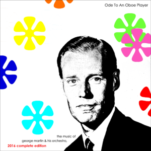 GEORGE MARTIN - TRIBUTE TO AN OBOE PLAYER / 5CD !